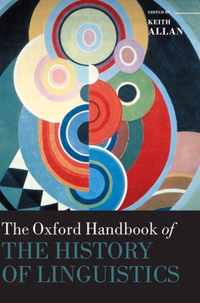 The Oxford Handbook of the History of Linguistics