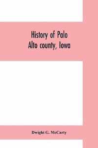 History of Palo Alto county, Iowa