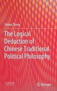 The Logical Deduction of Chinese Traditional Political Philosophy