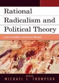 Rational Radicalism and Political Theory