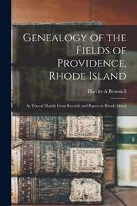 Genealogy of the Fields of Providence, Rhode Island