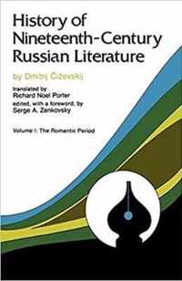 History of Nineteeth-Century Russian Literature: Volume I