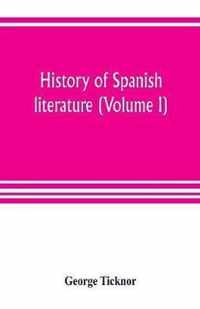 History of Spanish literature (Volume I)