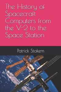 The History of Spacecraft Computers from the V-2 to the Space Station