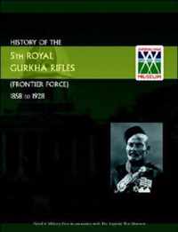 History of the 5th Gurkha Rifles (Frontier Force) 1858-1928