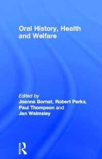 Oral History, Health and Welfare