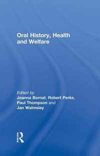 Oral History, Health and Welfare