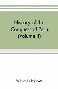 History of the conquest of Peru