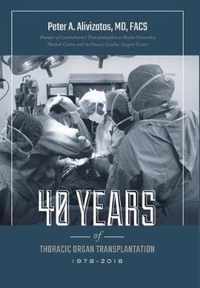 40 Years of Thoracic Organ Transplantation