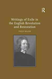 Writings of Exile in the English Revolution and Restoration