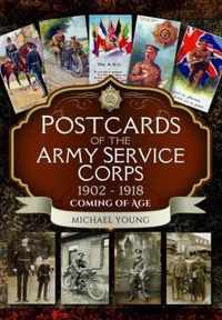 Postcards of the Army Service Corps 1902 - 1918