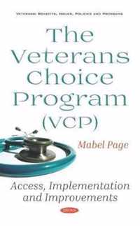 The Veterans Choice Program (VCP)