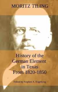 History of the German Element in Texas from 1820-1850