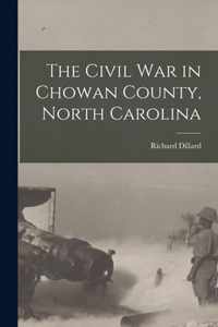 The Civil War in Chowan County, North Carolina