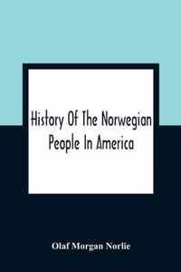 History Of The Norwegian People In America