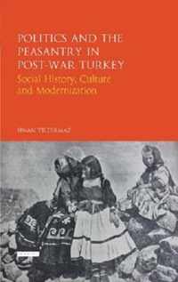 Politics and the Peasantry in Post-War Turkey