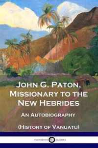 John G. Paton, Missionary to the New Hebrides