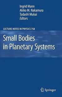 Small Bodies In Planetary Systems