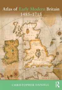 Atlas of Early Modern Britain, 1485-1715