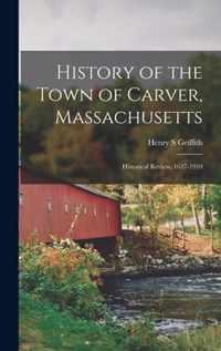 History of the Town of Carver, Massachusetts