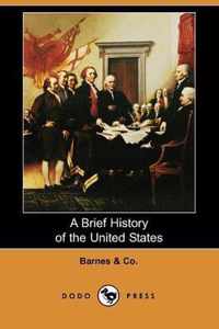 A Brief History of the United States (Dodo Press)