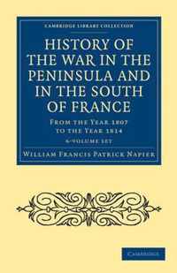 History of the War in the Peninsula and in the South of France