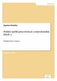 Polskie spolki pracownicze a amerykanskie ESOP- y