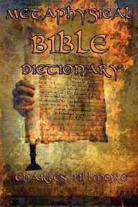 Metaphysical Bible Dictionary