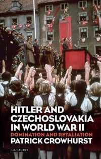 Hitler and Czechoslovakia in World War II