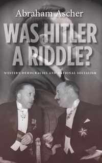 Was Hitler a Riddle?