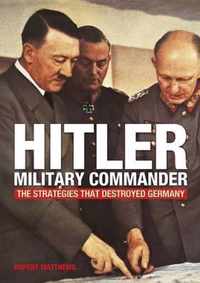 Hitler - Military Commander