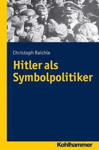 Hitler ALS Symbolpolitiker