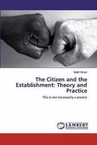 The Citizen and the Establishment