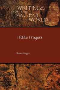 Hittite Prayers