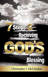 7 Steps 2 Receiving Gods Blessing