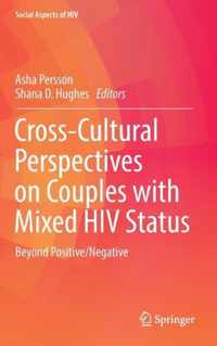 Cross-Cultural Perspectives on Couples with Mixed HIV-Status: Beyond Positive/Negative