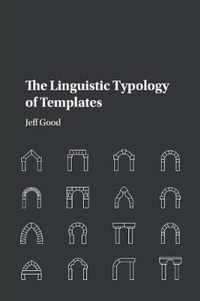 The Linguistic Typology of Templates