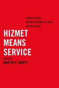 Hizmet Means Service