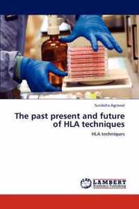 The Past Present and Future of HLA Techniques