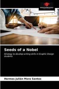 Seeds of a Nobel