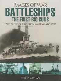 Battleships: The First Big Guns