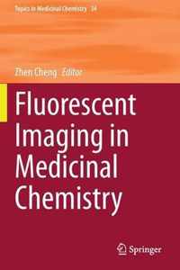 Fluorescent Imaging in Medicinal Chemistry