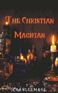 The Christian Magician