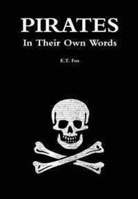 Pirates in Their Own Words