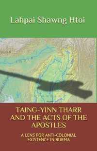 Taing-Yinn Tharr and the Acts of the Apostles