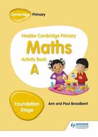 Hodder Cambridge Primary Maths Activity Book A Foundation Stage