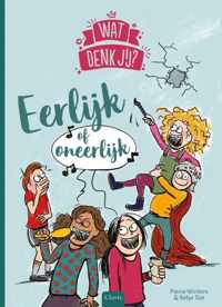 Wat denk jij? 0 -   Eerlijk of oneerlijk?