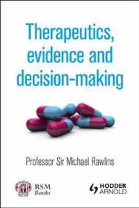 Therapeutics, Evidence and Decision-Making