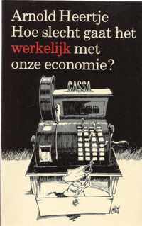 Hoe slecht gaat het werk. m.o. economie