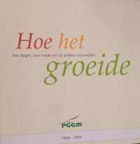 Hoe het groeide